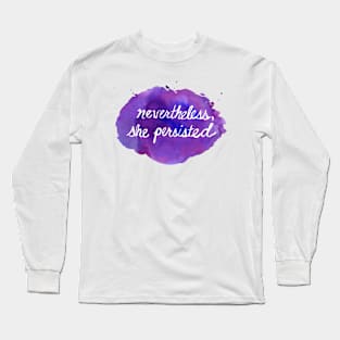 Nevertheless She Persisted by Jess Buhman Long Sleeve T-Shirt